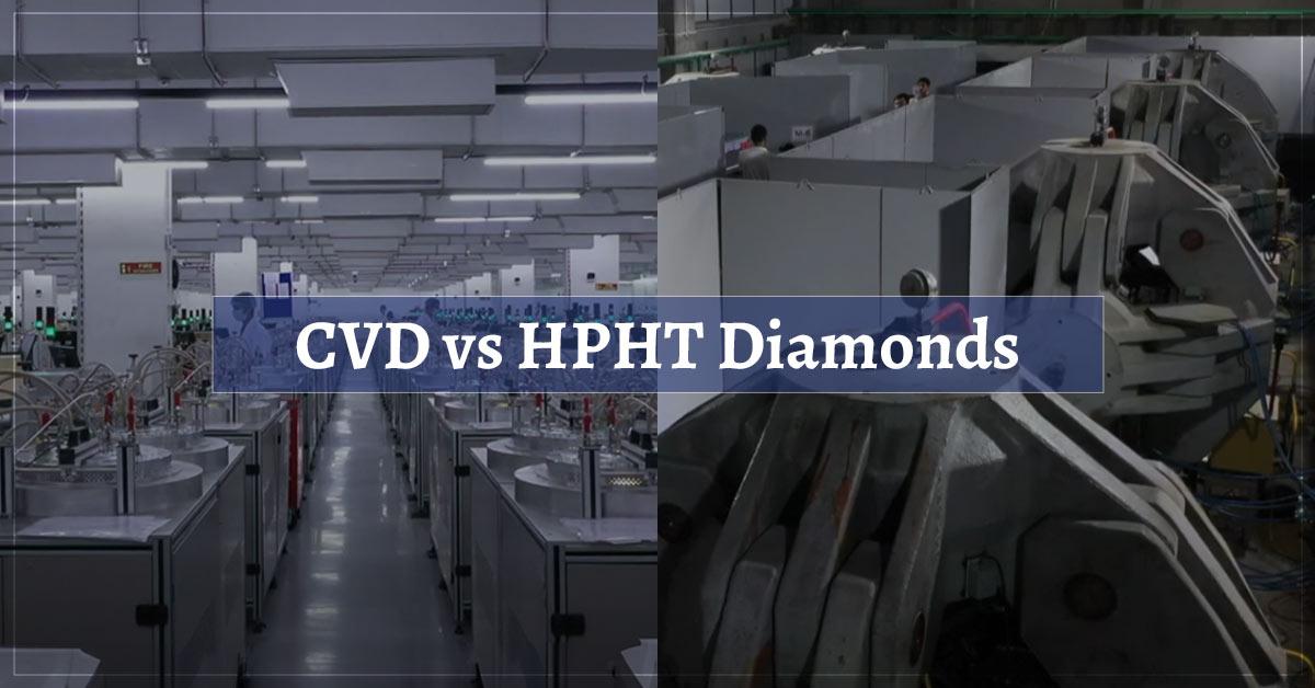 CVD vs HPHT Diamonds