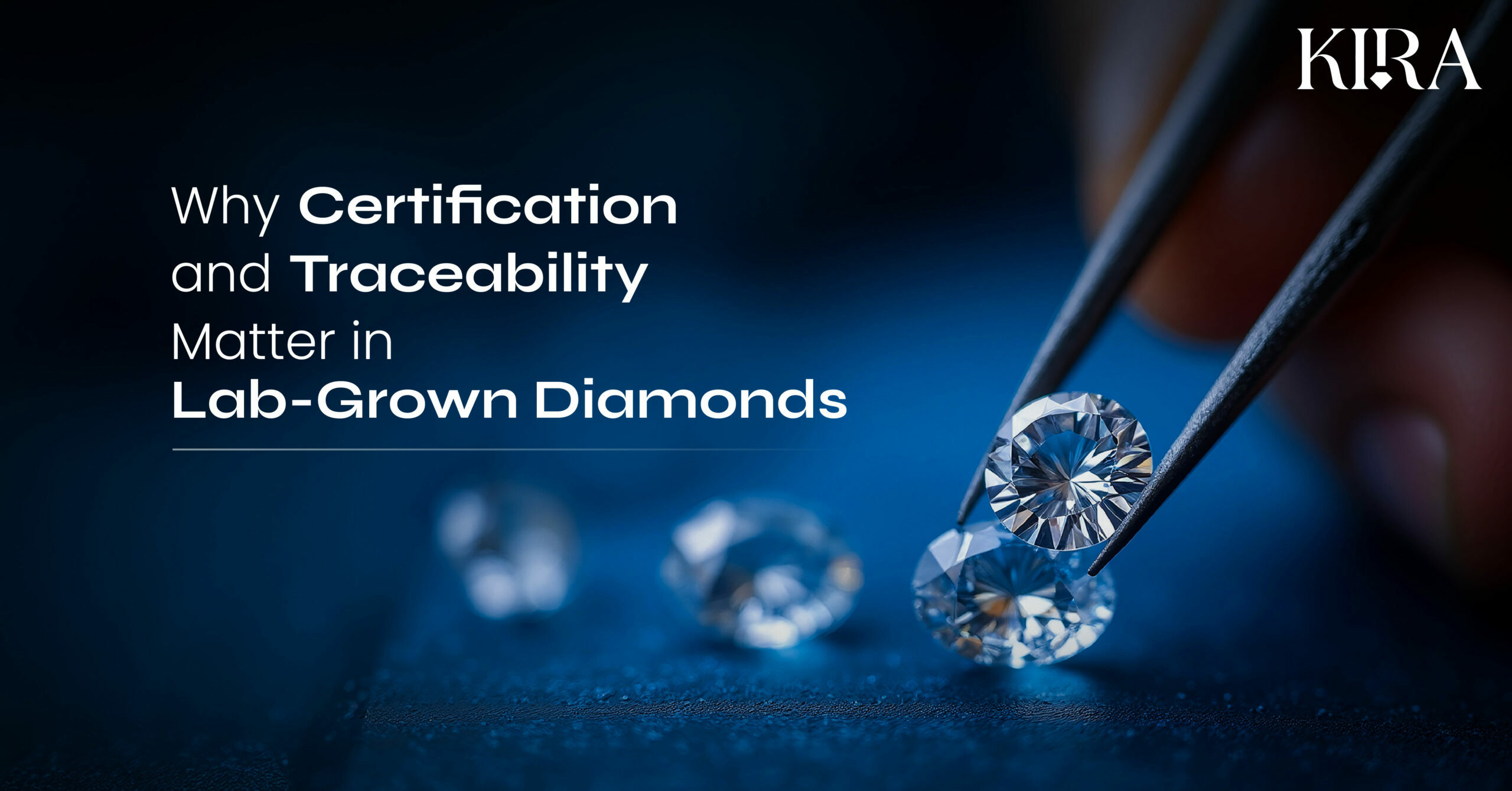 Certification and Traceability Matter in Lab-Grown Diamonds